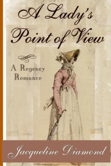 Lady's Point of View: A Regency Romance