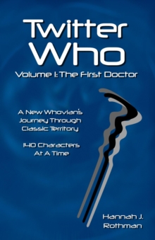 Twitter Who Volume 1: The First Doctor : Twitter Who, #1