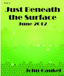 Just Beneath The Surface Volume 5