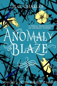 Anomaly of Blaze (Volume 3 of The Fireblade Array)