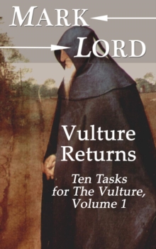 Vulture Returns: Ten Tasks for The Vulture, Volume 1