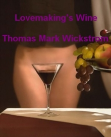 Lovemaking's Wine