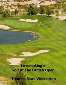 Lovemaking's Golf At The British Open