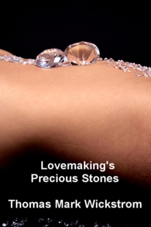 Lovemaking's Precious Stones