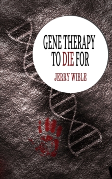 Gene Therapy to Die For