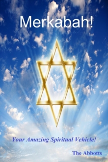 Merkabah! - Your Amazing Spiritual Vehicle!