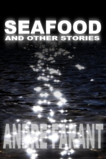 Seafood And Other Stories