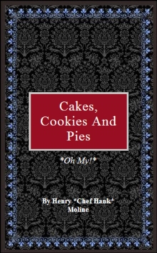 Cakes, Cookies, and Pies