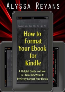 How To Format Your Ebook For Kindle