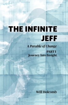 Infinite Jeff (part 1): A Parable of Change