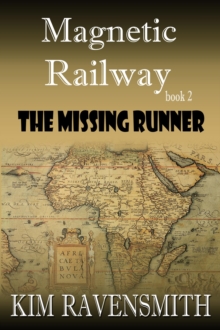 Missing Runner : Magnetic Railway, #2