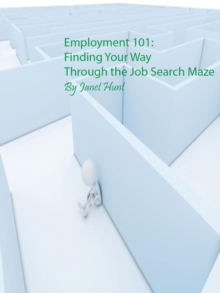 Employment 101: Finding Your Way Through The Job Search Maze