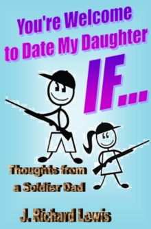 You're Welcome To Date My Daughter IF..