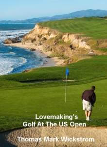 Lovemaking's Golf At The US Open