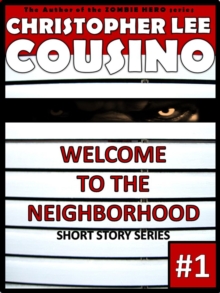 Welcome To The Neighborhood #1 : Welcome To The Neighborhood, #1