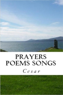 Prayers Poems Songs