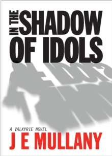 In The Shadow Of Idols : Valkyrie, #1