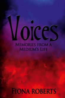 Voices - Memories From A Medium's Life : Memories From A Medium's Life, #2