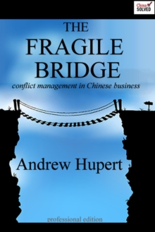 Fragile Bridge: Conflict Management In Chinese Business