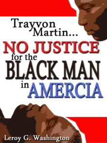 Trayvon Martin...No Justice For The Black Man In America!