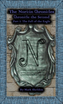 Noricin Chronicles: The Fall Of The Eagle : The Noricin Chronicles, #6