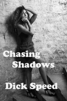 Chasing Shadows