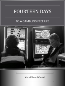 Fourteen Days to a Gambling-Free Life