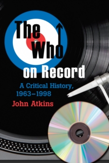 The Who on Record : A Critical History, 1963-1998