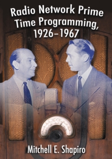 Radio Network Prime Time Programming, 1926-1967