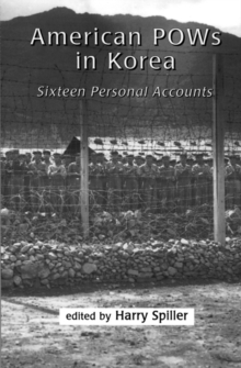 American POWs in Korea : Sixteen Personal Accounts