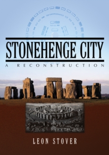 Stonehenge City : A Reconstruction