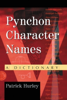 Pynchon Character Names : A Dictionary