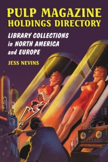 Pulp Magazine Holdings Directory : Library Collections in North America and Europe