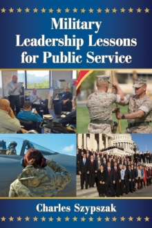 Military Leadership Lessons for Public Service