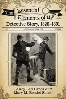 The Essential Elements of the Detective Story, 1820-1891