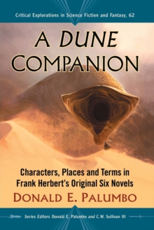A Dune Companion : Characters, Places and Terms in Frank Herbert's Original Six Novels, Paperback / softback Book A Dune Companion : Characters, Places and Terms in Frank Herbert's Original Six Novels, Paperback / softback Book