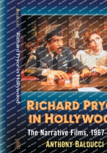 Richard Pryor in Hollywood : The Narrative Films, 1967-1997, Paperback Book Richard Pryor in Hollywood : The Narrative Films, 1967-1997, Paperback Book
