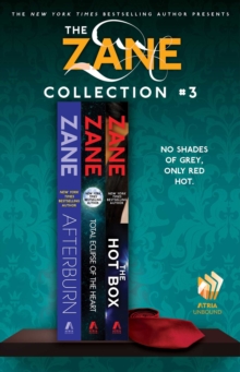 The Zane Collection #3 : Afterburn, Total Eclipse of the Heart, and The Hot Box