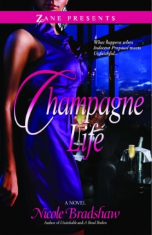 Champagne Life : A Novel