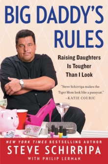 Big Daddy's Rules : Raising Daughters Is Tougher Than I Look