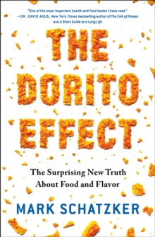 Simon & Schuster Dorito Effect , The Surprising New Truth About Food And Flavor