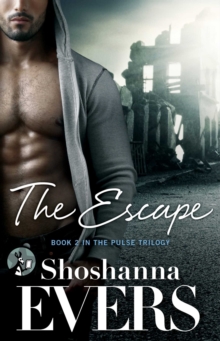 The Escape : Book 2 in the Pulse Trilogy