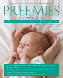 Preemies - Second Edition : The Essential Guide for Parents of Premature Babies