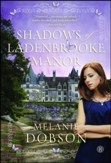 Shadows of Ladenbrooke Manor : A Novel