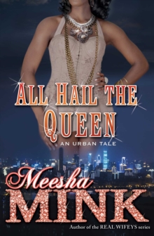 All Hail the Queen : An Urban Tale