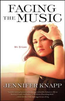 Facing the Music : My Story