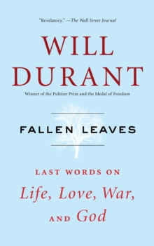 Fallen Leaves : Last Words on Life, Love, War, and God