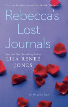 Rebecca's Lost Journals : Volumes 1-4 and The Master Undone