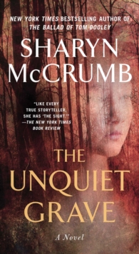 The Unquiet Grave : A Novel