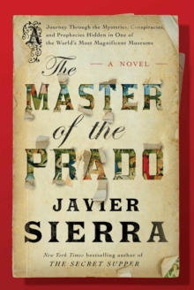 The Master of the Prado : A Novel